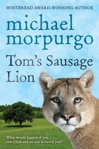 Michael Morpurgo - Tom's Sausage Lion.