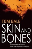 Tom Bale - Skin and Bones.