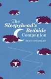 Sean Coughlan - The Sleepyhead's Bedside Companion.
