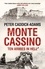 Peter Caddick-Adams - Monte Cassino - Ten Armies in Hell.