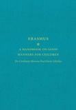 A Handbook on Good Manners for Children - De Civilitate Morum Puerilium Libellus.