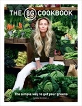 Dawn Russell - The 8Greens Cookbook - The Simple Way to Get Your Greens.
