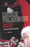Chuck Palahniuk - Fugitives and Refugees - A Walk in Portland, Oregon.