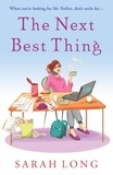 Sarah Long - The Next Best Thing.