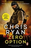 Chris Ryan - Zero Option - a relentless, race-against-time action thriller from the Sunday Times bestselling author Chris Ryan.
