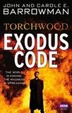 Carole E. Barrowman et John Barrowman - Torchwood: Exodus Code.