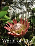 Carolyn Fry - The World of Kew.