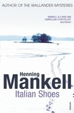 Henning Mankell - Italian Shoes.