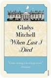 Gladys Mitchell - When Last I Died.