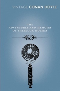 Arthur Conan Doyle et David Peace - The Adventures and Memoirs of Sherlock Holmes.