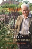 Stephen Anderton - Christopher Lloyd - His Life at Great Dixter.