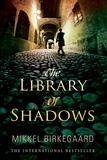 Mikkel Birkegaard et Tiina Nunnally - The Library of Shadows.