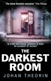 Johan Theorin - The Darkest Room.