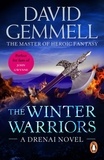 David Gemmell - The Winter Warriors - A stunning all-action adventure from the master of heroic fantasy that will have you gripped.