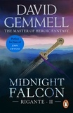 David Gemmell - Midnight Falcon - The Rigante Book 2: A stunning and awe-inspiring page-turner from the master of the fantasy genre.