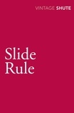 Nevil Shute - Slide Rule.