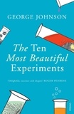 George Johnson - The Ten Most Beautiful Experiments.