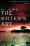 Mari Jungstedt et Tiina Nunnally - The Killer's Art - Anders Knutas series 4.