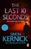 Simon Kernick - The Last 10 Seconds - a race-against-time bestseller from the UK’s answer to Harlan Coben…(Tina Boyd Book 5).