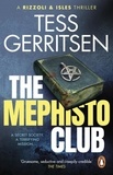 Tess Gerritsen - The Mephisto Club - The gripping and chilling Rizzoli &amp; Isles thriller from the Sunday Times bestselling author.