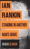 Ian Rankin - Standing in Another Man's grave.