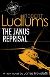 Jamie Freveletti et Robert Ludlum - Robert Ludlum's The Janus Reprisal.