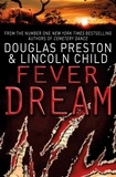 Douglas Preston et Lincoln Child - Fever Dream - An Agent Pendergast Novel.
