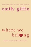 Emily Giffin - Where We Belong.