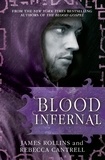 James Rollins et Rebecca Cantrell - Blood Infernal.