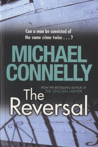 Michael Connelly - The Reversal.