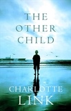 Charlotte Link et Stefan Tobler - The Other Child.