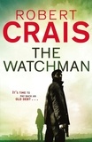 Robert Crais - The Watchman.