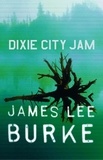 James Lee Burke - Dixie City Jam.