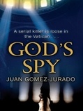 J.G. Jurado - God's Spy.