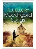 R. J. Ellory - Mocking Bird Songs.