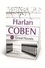 Harlan Coben - HARLAN COBEN – TEN GREAT NOVELS.