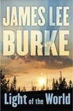 James Lee Burke - Light of the World.