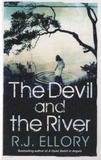 R. J. Ellory - The Devil and the River.