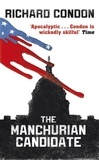 Richard Condon - The Manchurian Candidate.