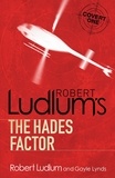 Robert Ludlum et Gayle Lynds - The Hades Factor.