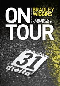 Bradley Wiggins - On Tour.