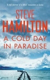 Steve Hamilton - A Cold Day In Paradise.
