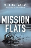 William Landay - Mission Flats.