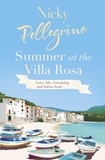 Nicky Pellegrino - Summer at the Villa Rosa.