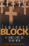 Lawrence Block - A Long Line Of Dead Men.