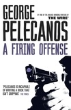 George Pelecanos - A Firing Offense.