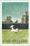 Kate Williams - The Storms of War.