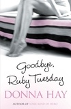 Donna Hay - Goodbye, Ruby Tuesday.