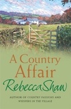 rebecca Shaw - A Country Affair.