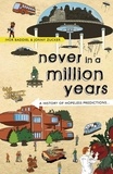 Ivor Baddiel et Jonny Zucker - Never In A Million Years - A History of Hopeless Predictions.